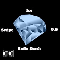 Ice - Single - Swipe, O&G & Buffa $tack