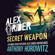 Anthony Horowitz - Alex Rider, Secret Weapon: Seven Untold Adventures From The Life Of A Teenaged Spy