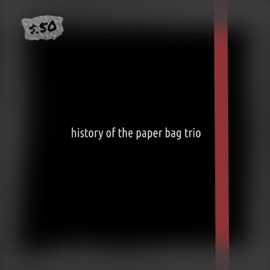 History of the Paper Bag Trio Downtown Park