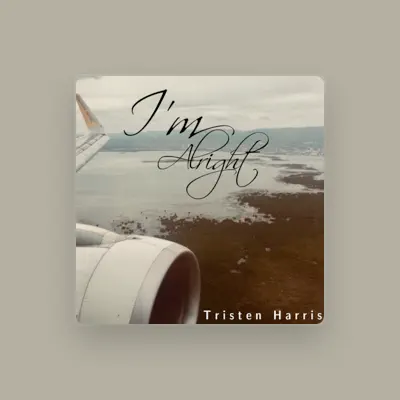 Listen to Tristen Harris, watch music videos, read bio, see tour dates & more!