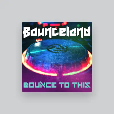 Listen to Bounceland, watch music videos, read bio, see tour dates & more!
