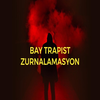 Bay Trapist - Zurnalamasyon