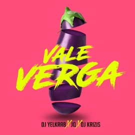 Vale Verga (feat. JQ & Dj Krizis) DJ Yelkrab