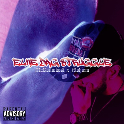 Elke Dag Struggle (feat. Mohiem) - Single