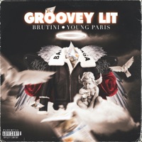 Groovey Lit - Single - Brutini & Young Paris