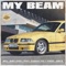 My Beam (feat. Coach Tev & J08's) - Will Just Chill lyrics