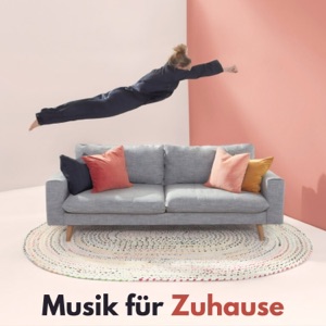 Musik für Zuhause - Beruhigende Musik für Gute Laune und Positive Energie