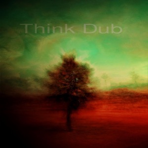 Think Dub - EP