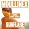 Sunflare (Club Mix) - Moullinex lyrics