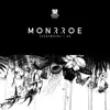 Monrroe - Everywhere I Go