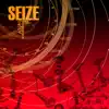 Seize