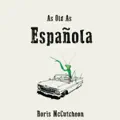 As Old As Espanola