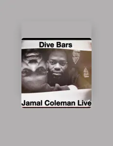 收听 Jamal Coleman、观看音乐视频、阅读小传、查看巡演日期等 ！