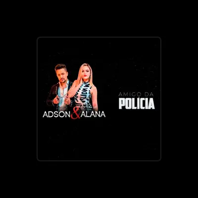 Listen to Adson & Alana, watch music videos, read bio, see tour dates & more!