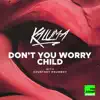 Don't You Worry Child