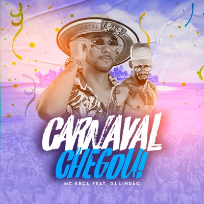 Carnaval Chegou! (feat. DJ Lindão) - Single