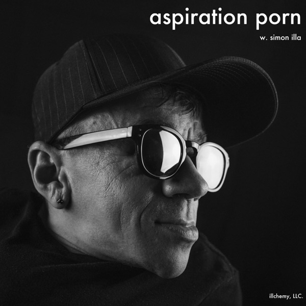 600px x 600px - aspiration porn w. simon illa | Listen Free on Castbox.