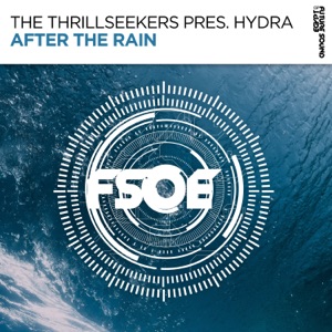 After the Rain (The Thrillseekers Presents) - Single