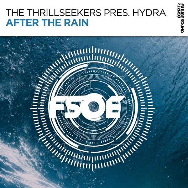 After the Rain (The Thrillseekers Presents) - Single