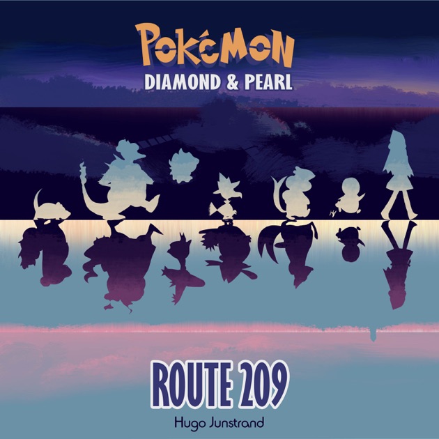 Route 209 (From "Pokémon Diamond & Pearl") by Hugo Junstrand - Song on  Apple Music