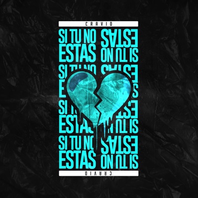 Si Tu No Estas - Single