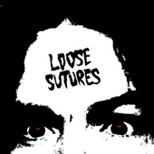 Loose Sutures - Lie