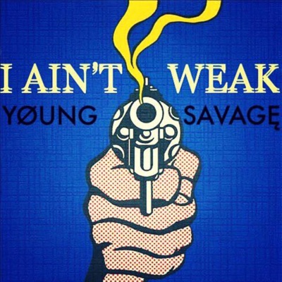 I Ain't Weak - Single