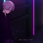 Hear What I Hear - Single