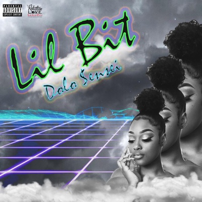 Lil Bit (Yea I Know) - Single