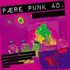 Stream & download Pære Punk 40 - Single