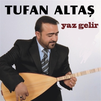 Tufan Altaş - Bir Kökte Uzamış Yar