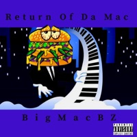 Return of Da Mac - Single - BigMacBZ