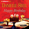 Happy Birthday (Abridged) - Danielle Steel