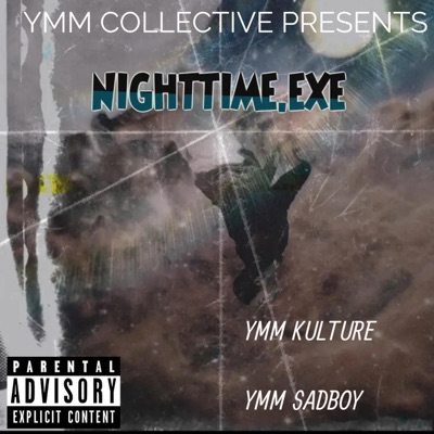 NIGHTTIME.EXE (feat. YMM SADBOY) - Single