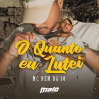 O Quanto Eu Lutei (Estúdio) - Single - Mc Nem da 10 & Dj Dudu Coupper