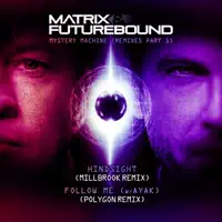 Hindsight — Matrix & Futurebound