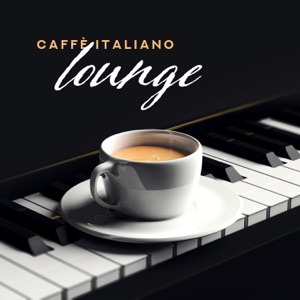 Caffè italiano lounge: Piano bar romantico, Canzoni d'amore emozionali