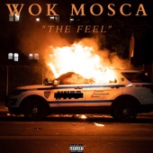 Wok Mosca - THE FEEL (Freestyle)