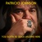 All I Did Was Ask (feat. Molly Martin) - Patricio Johnson lyrics