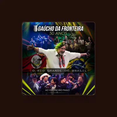Listen to Gaucho Da Fronteira, watch music videos, read bio, see tour dates & more!