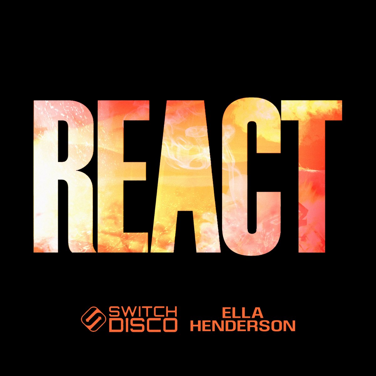 REACT Single Album by Switch Disco & Ella Henderson Apple Music