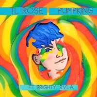 Pumpking (feat. Rvla & Brighty) - Single - TL Rose