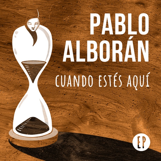 Cuando estés aquí (feat. ARIEL) - Τραγούδι από Pablo Alborán - Apple Music