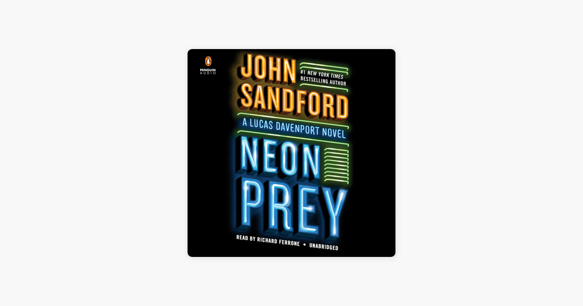 Neon Prey (Unabridged) - John Sandford Neon Prey (Unabridged) - John Sandford
