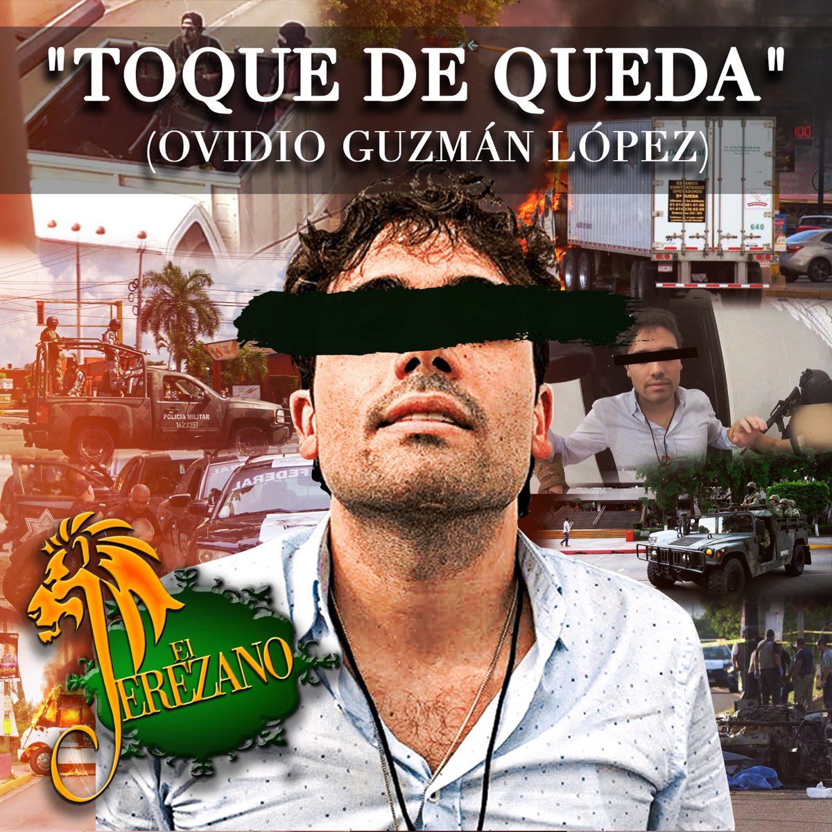 Toque De Queda - Ovidio Guzman Lopez - Single” álbum de El Jerezano en  Apple Music