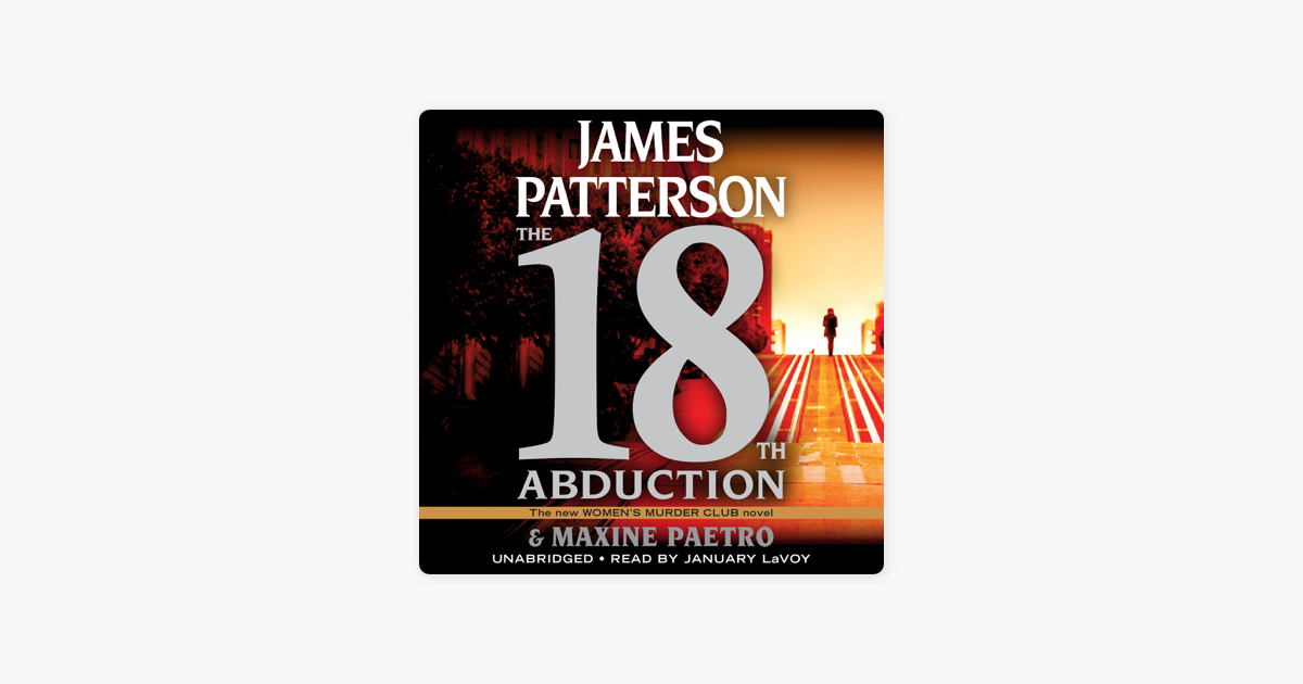 The 18th Abduction - James Patterson & Maxine Paetro The 18th Abduction - James Patterson & Maxine Paetro