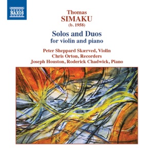Thomas Simaku: Works for Violin & Piano