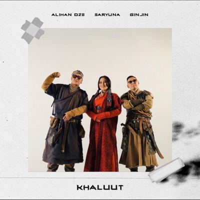 Khaluut (feat. Saryuna & Ginjin) - Single