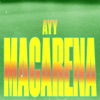 Ayy Macarena