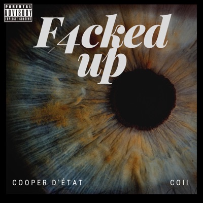 F4cked Up (feat. COII) - Single
